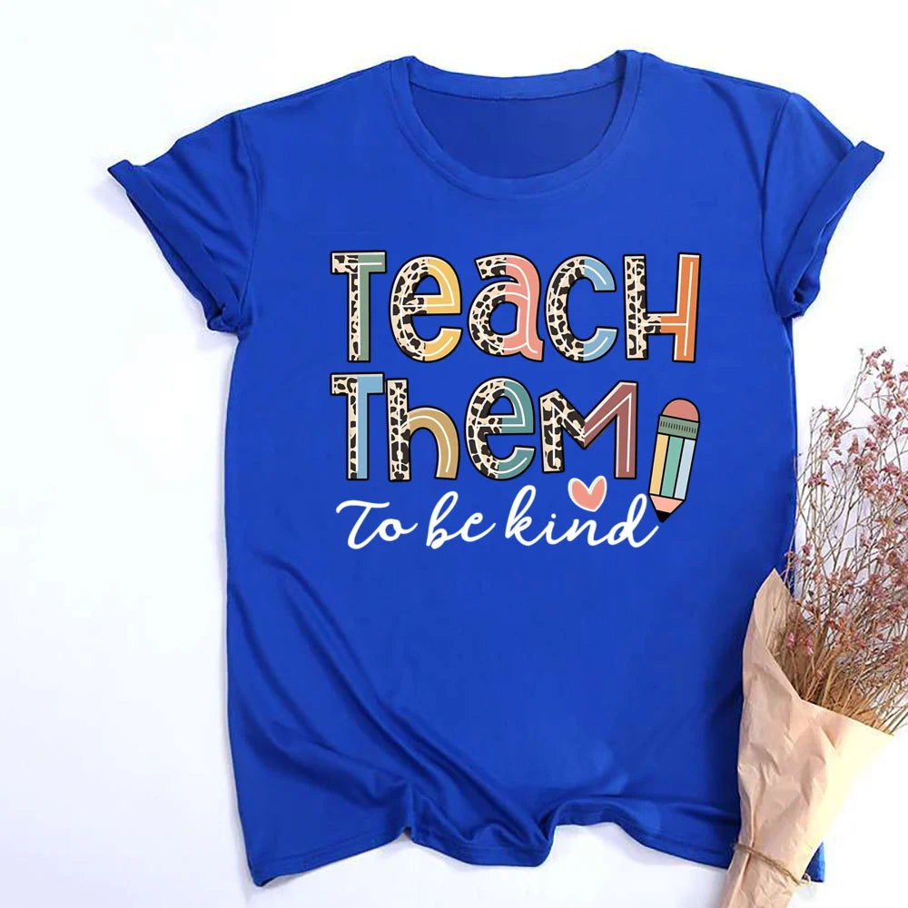Teach Them Be Kind Teacher Shirts Women Funny Teach Printed Graphic Tshirt Short Sleeve T-Shirt Blouse Teacher Gifts Tops Tee