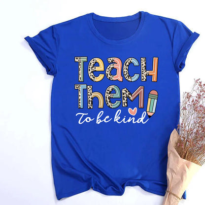 Teach Them Be Kind Teacher Shirts Women Funny Teach Printed Graphic Tshirt Short Sleeve T-Shirt Blouse Teacher Gifts Tops Tee